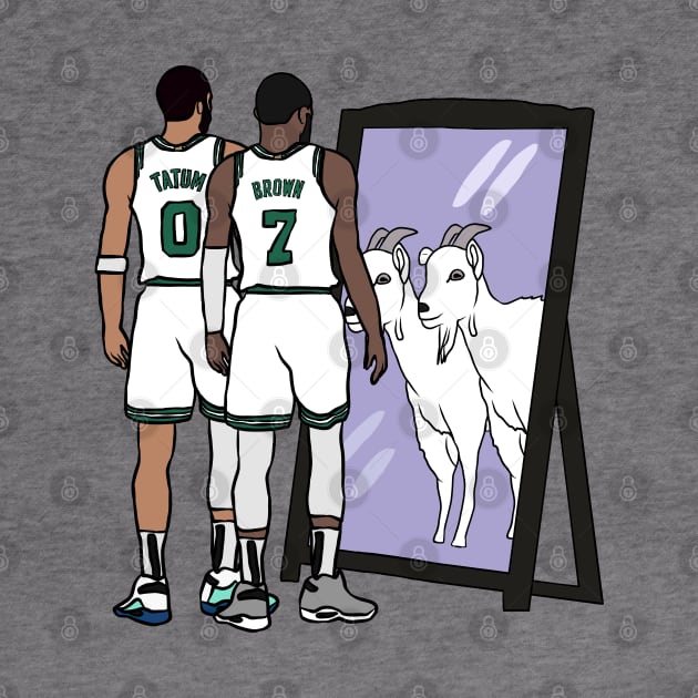 Jayson Tatum and Jaylen Brown Mirror GOATs by rattraptees